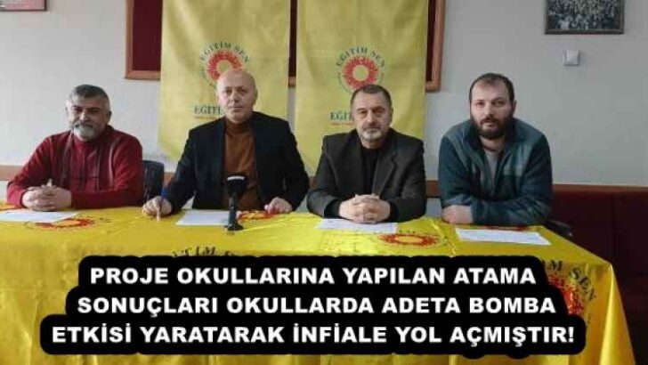 PROJE OKULLARINA YAPILAN ATAMA SONUÇLARI OKULLARDA ADETA BOMBA ETKİSİ YARATARAK İNFİALE YOL AÇMIŞTIR!