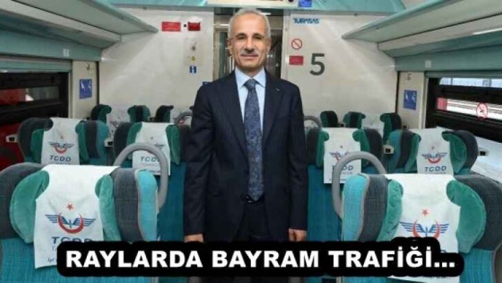 RAYLARDA BAYRAM TRAFİĞİ…