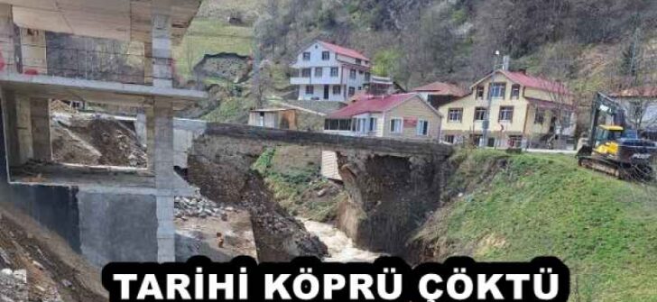 TARİHİ KÖPRÜ ÇÖKTÜ