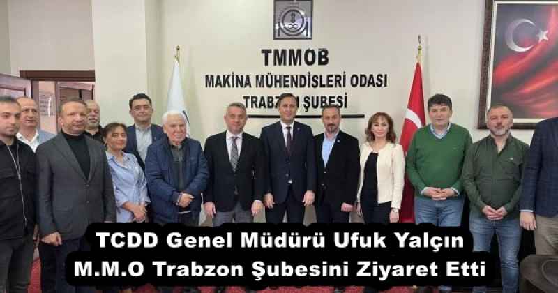 tcdd_genel_muduru_ufuk_yalcin_mmo_trabzon_subesini_ziyaret_etti_h52677_b5011 TCDD Genel Müdürü Ufuk Yalçın M.M.O Trabzon Şubesini Ziyaret Etti