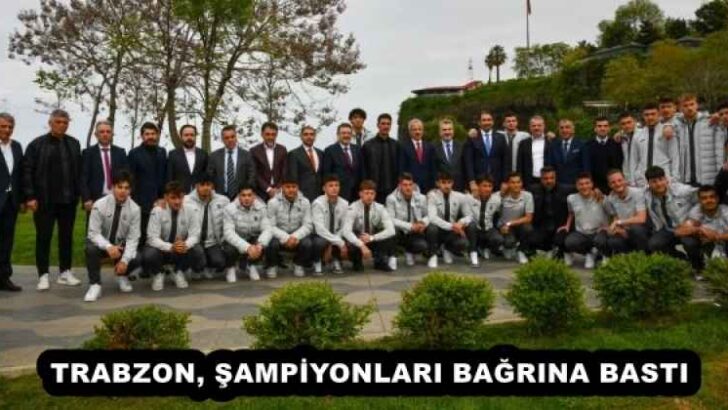 TRABZON, ŞAMPİYONLARI BAĞRINA BASTI