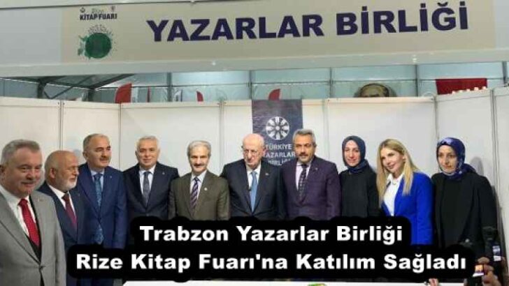 Trabzon Yazarlar Birliği Rize Kitap Fuarı’na Katılım Sağladı