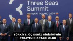TÜRKİYE, ÜÇ DENİZ GİRİŞİMİ’NİN STRATEJİK ORTAĞI OLDU