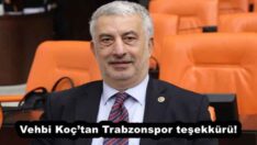 Vehbi Koç’tan Trabzonspor teşekkürü! 