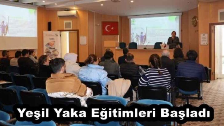 Yeşil Yaka Eğitimleri Başladı