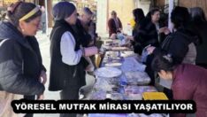 YÖRESEL MUTFAK MİRASI YAŞATILIYOR 