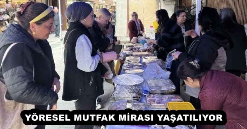 YÖRESEL MUTFAK MİRASI YAŞATILIYOR 