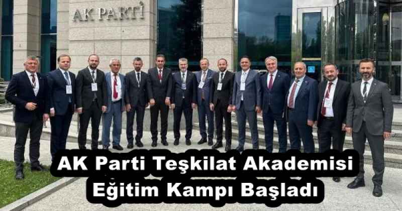 AK Parti Teşkilat Akademisi Eğitim Kampı Başladı
