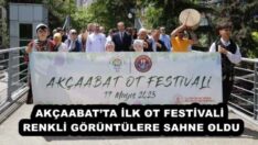 AKÇAABAT’TA İLK OT FESTİVALİ RENKLİ GÖRÜNTÜLERE SAHNE OLDU