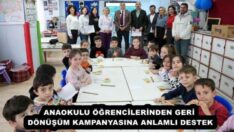 ANAOKULU ÖĞRENCİLERİNDEN GERİ DÖNÜŞÜM KAMPANYASINA ANLAMLI DESTEK