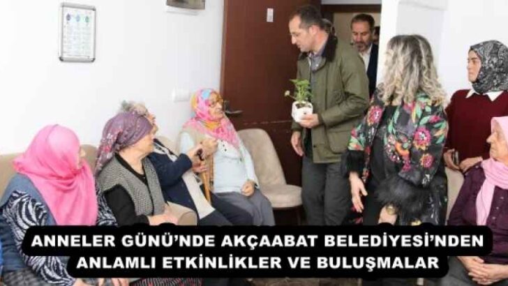 ANNELER GÜNÜ’NDE AKÇAABAT BELEDİYESİ’NDEN ANLAMLI ETKİNLİKLER VE BULUŞMALAR