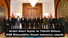 Araklı Hazır Giyim ve Tekstil İhtisas OSB Müteşebbis Heyet toplantısı yapıldı