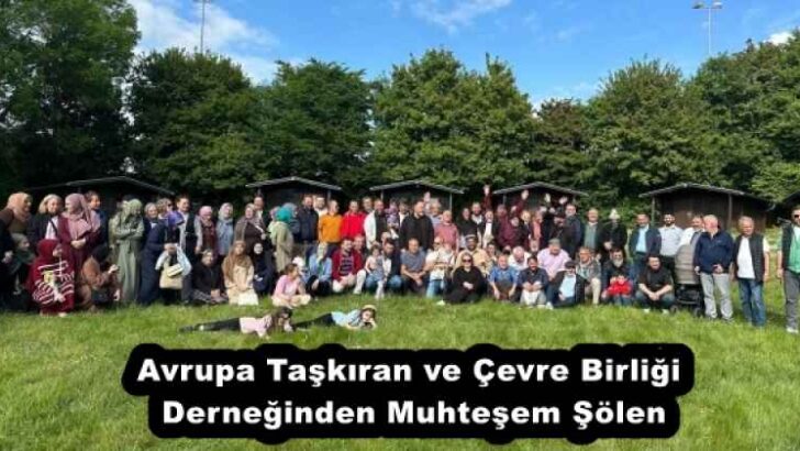 Avrupa Taşkıran ve Çevre Birliği Derneğinden Muhteşem Şölen
