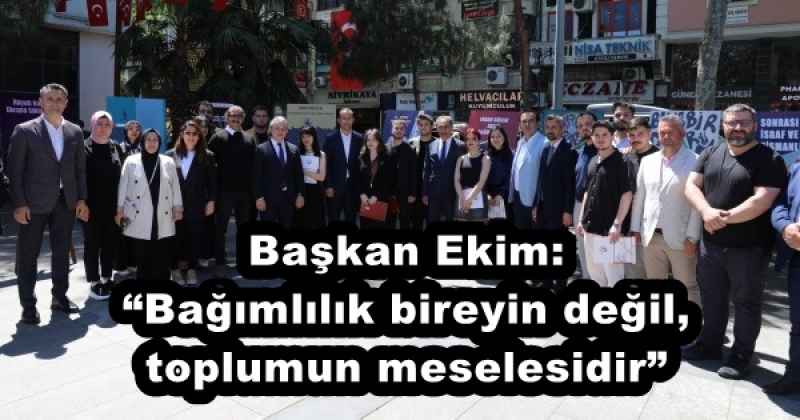 baskan_ekim_bagimlilik_bireyin_degil_toplumun_meselesidir_h53135_fe211 Başkan Ekim: “Bağımlılık bireyin değil, toplumun meselesidir”