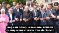 BAŞKAN GENÇ: İNSANLIĞA REHBER OLMUŞ MEDENİYETİN TEMSİLCİSİYİZ