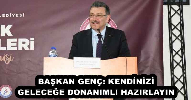 baskan_genc_kendinizi_gelecege_donanimli_hazirlayin_h53063_bd77e BAŞKAN GENÇ: KENDİNİZİ GELECEĞE DONANIMLI HAZIRLAYIN