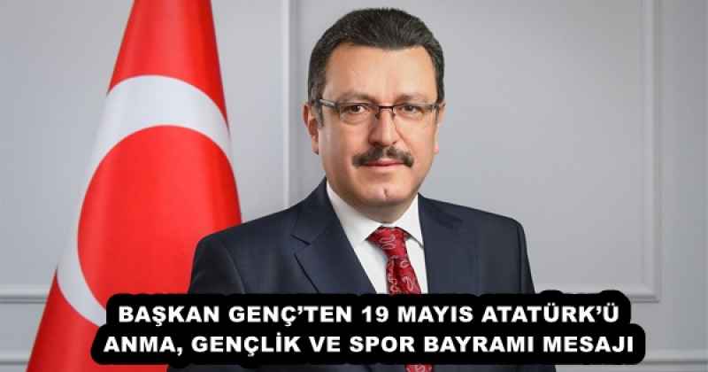 baskan_gencten_19_mayis_ataturku_anma_genclik_ve_spor_bayrami_mesaji_h53097_b526a BAŞKAN GENÇ’TEN 19 MAYIS ATATÜRK’Ü ANMA, GENÇLİK VE SPOR BAYRAMI MESAJI