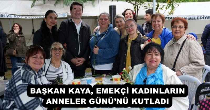 baskan_kaya_emekci_kadinlarin_anneler_gununu_kutladi_h52953_478ae BAŞKAN KAYA, EMEKÇİ KADINLARIN ANNELER GÜNÜ’NÜ KUTLADI