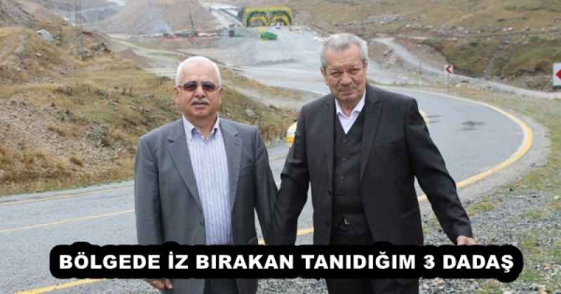 bolgede_iz_birakan_tanidigim_3_dadas_h53247_5c73a BÖLGEDE İZ BIRAKAN TANIDIĞIM 3 DADAŞ