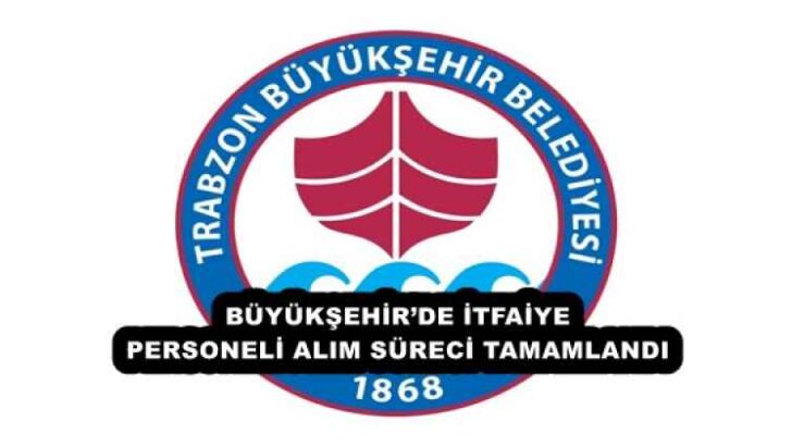 BÜYÜKŞEHİR’DE İTFAİYE PERSONELİ ALIM SÜRECİ TAMAMLANDI
