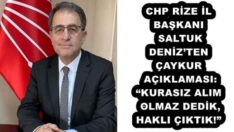 CHP RİZE İL BAŞKANI SALTUK DENİZ’TEN ÇAYKUR AÇIKLAMASI: “KURASIZ ALIM OLMAZ DEDİK, HAKLI ÇIKTIK!”