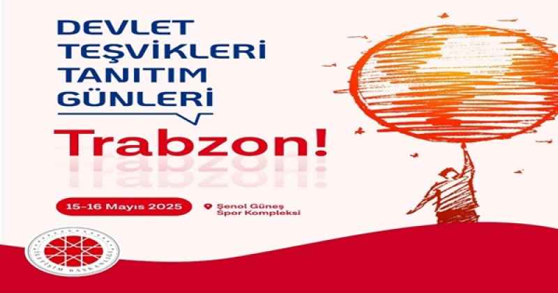devlet_tesvikleri_tanitim_gunleri_trabzonda_yapilacak_h52990_ba635 Devlet Teşvikleri Tanıtım Günleri Trabzon’da Yapılacak