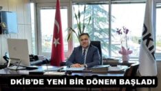 DKİB’DE YENİ BİR DÖNEM BAŞLADI
