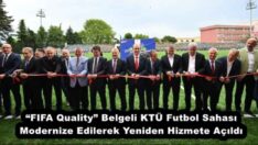 “FIFA Quality” Belgeli KTÜ Futbol Sahası Modernize Edilerek Yeniden Hizmete Açıldı