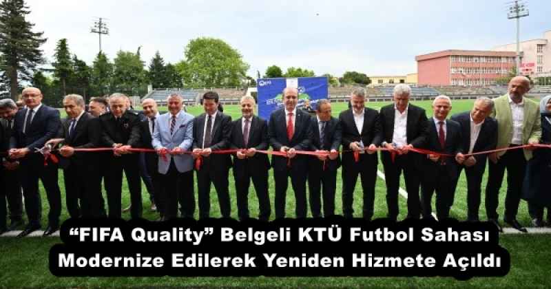 fifa_quality_belgeli_ktu_futbol_sahasi_modernize_edilerek_yeniden_hizmete_acildi_h53263_3fb77 “FIFA Quality” Belgeli KTÜ Futbol Sahası Modernize Edilerek Yeniden Hizmete Açıldı