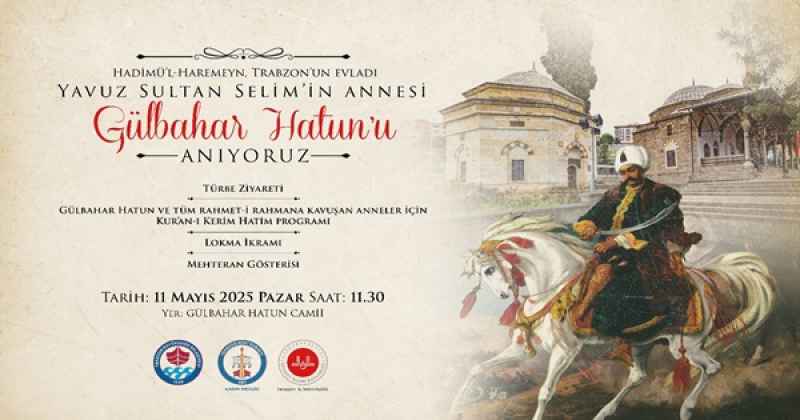 GÜLBAHAR HATUN VE VEFAT EDEN TÜM ANNELER ANILACAK