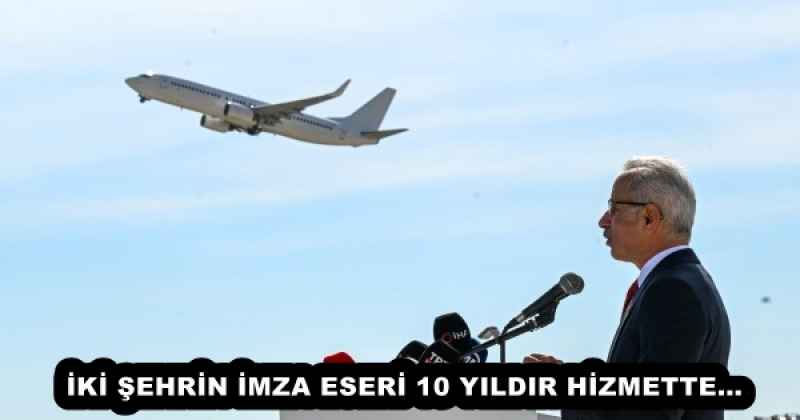 İKİ ŞEHRİN İMZA ESERİ 10 YILDIR HİZMETTE…