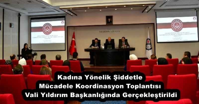 kadina_yonelik_siddetle_mucadele_koordinasyon_toplantisi_vali_yildirim_baskanliginda_gerceklestirildi_h52849_54d14 Kadına Yönelik Şiddetle Mücadele Koordinasyon Toplantısı Vali Yıldırım Başkanlığında Gerçekleştirildi