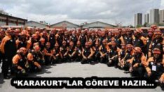 “KARAKURT”LAR GÖREVE HAZIR…