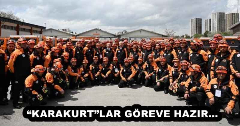 “KARAKURT”LAR GÖREVE HAZIR…