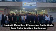 Kaşüstü Mahallesi Efsanesine Sahip Çıktı, Spor Ruhu Yeniden Canlanıyor