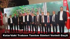Katar’daki Trabzon Tanıtım Günleri Verimli Geçti