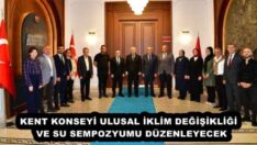 KENT KONSEYİ ULUSAL İKLİM DEĞİŞİKLİĞİ  VE SU SEMPOZYUMU DÜZENLEYECEK