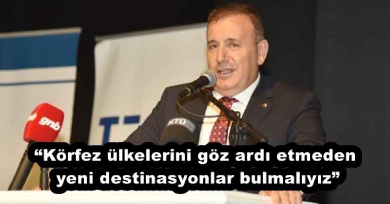 korfez_ulkelerini_goz_ardi_etmeden_yeni_destinasyonlar_bulmaliyiz_h53007_dfe38 “Körfez ülkelerini göz ardı etmeden yeni destinasyonlar bulmalıyız”