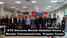 KTÜ Sürmene Meslek Abdullah Kanca Meslek Yüksekokulu’nda  Projeler Yarıştı