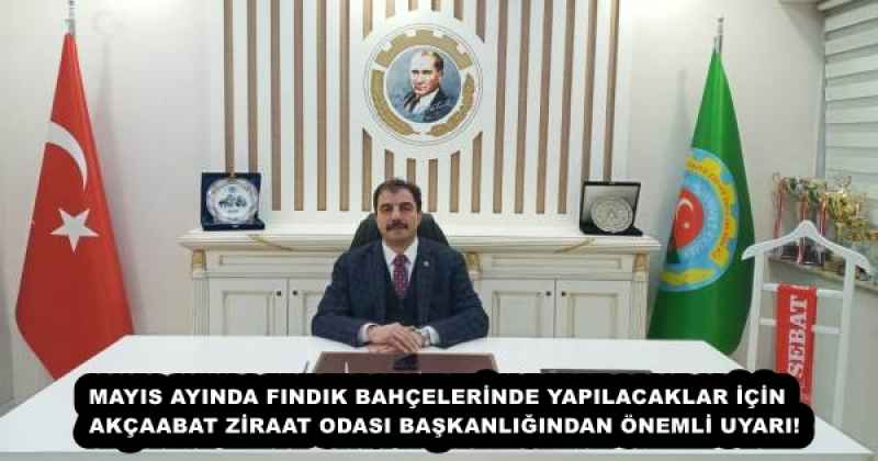mayis_ayinda_findik_bahcelerinde_yapilacaklar_icin_akcaabat_ziraat_odasi_baskanligindan_onemli_uyari_h53001_3fb54 MAYIS AYINDA FINDIK BAHÇELERİNDE YAPILACAKLAR İÇİN AKÇAABAT ZİRAAT ODASI BAŞKANLIĞINDAN ÖNEMLİ UYARI!