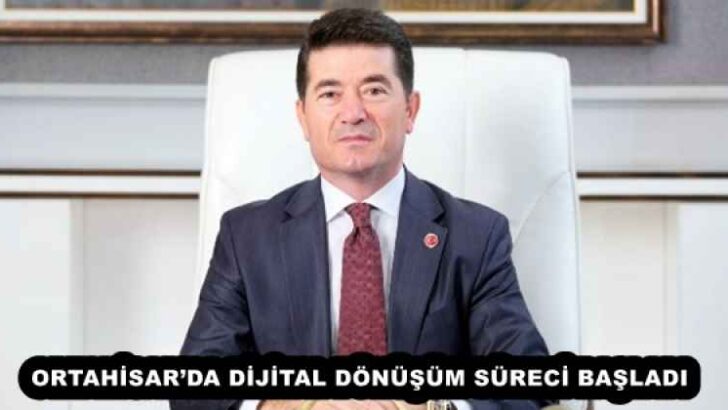 ORTAHİSAR’DA DİJİTAL DÖNÜŞÜM SÜRECİ BAŞLADI
