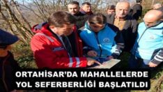 ORTAHİSAR’DA MAHALLELERDE YOL SEFERBERLİĞİ BAŞLATILDI