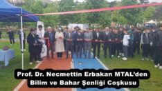 Prof. Dr. Necmettin Erbakan MTAL’den Bilim ve Bahar Şenliği Coşkusu