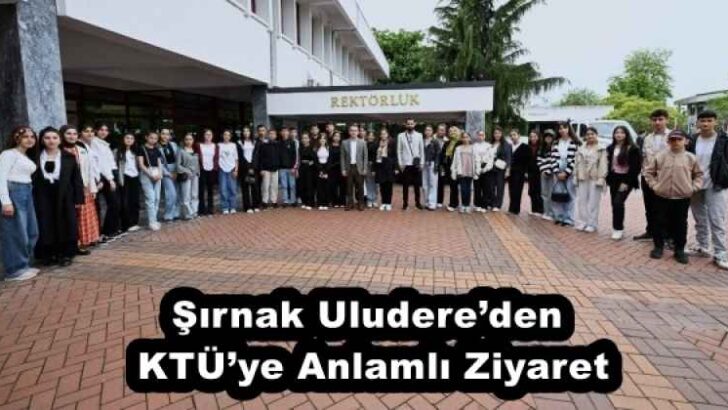 Şırnak Uludere’den KTÜ’ye Anlamlı Ziyaret