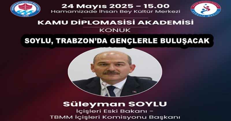 soylu_trabzonda_genclerle_bulusacak_h53201_04f28 SOYLU, TRABZON’DA GENÇLERLE BULUŞACAK