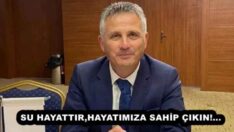 SU HAYATTIR,HAYATIMIZA SAHİP ÇIKIN!…