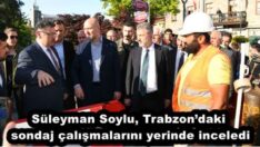 Süleyman Soylu, Trabzon’daki sondaj çalışmalarını yerinde inceledi