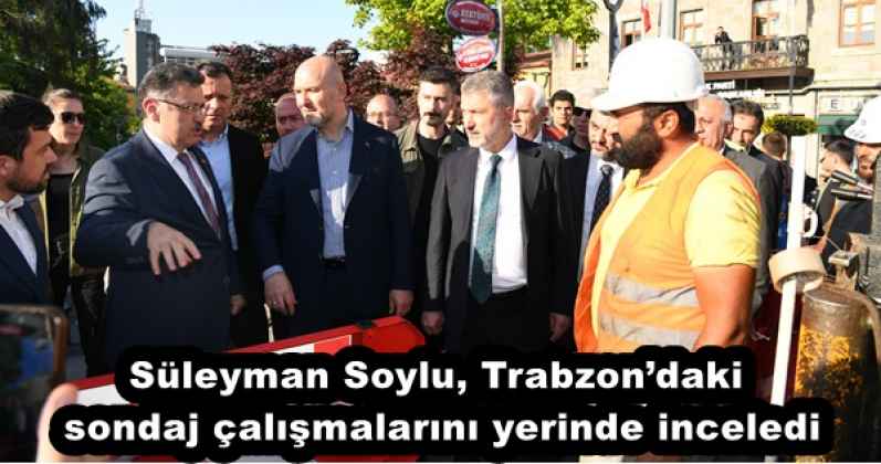 suleyman_soylu_trabzondaki_sondaj_calismalarini_yerinde_inceledi_h53230_68501 Süleyman Soylu, Trabzon’daki sondaj çalışmalarını yerinde inceledi
