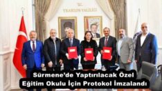Sürmene’de Yaptırılacak Özel Eğitim Okulu İçin Protokol İmzalandı