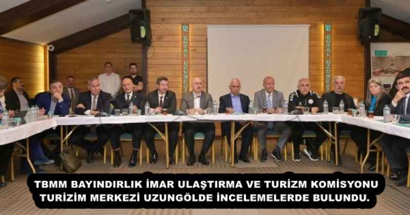 tbmm_bayindirlik_imar_ulastirma_ve_turizm_komisyonu_turizim_merkezi_uzungolde_incelemelerde_bulundu_h53062_536c8 TBMM BAYINDIRLIK İMAR ULAŞTIRMA VE TURİZM KOMİSYONU TURİZİM MERKEZİ UZUNGÖLDE İNCELEMELERDE BULUNDU.